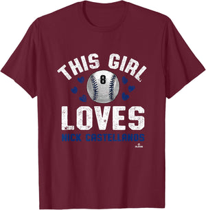 This Girl Loves Nick Castellanos Philadelphia MLBPA T-Shirt - T-Shirt | Maroon