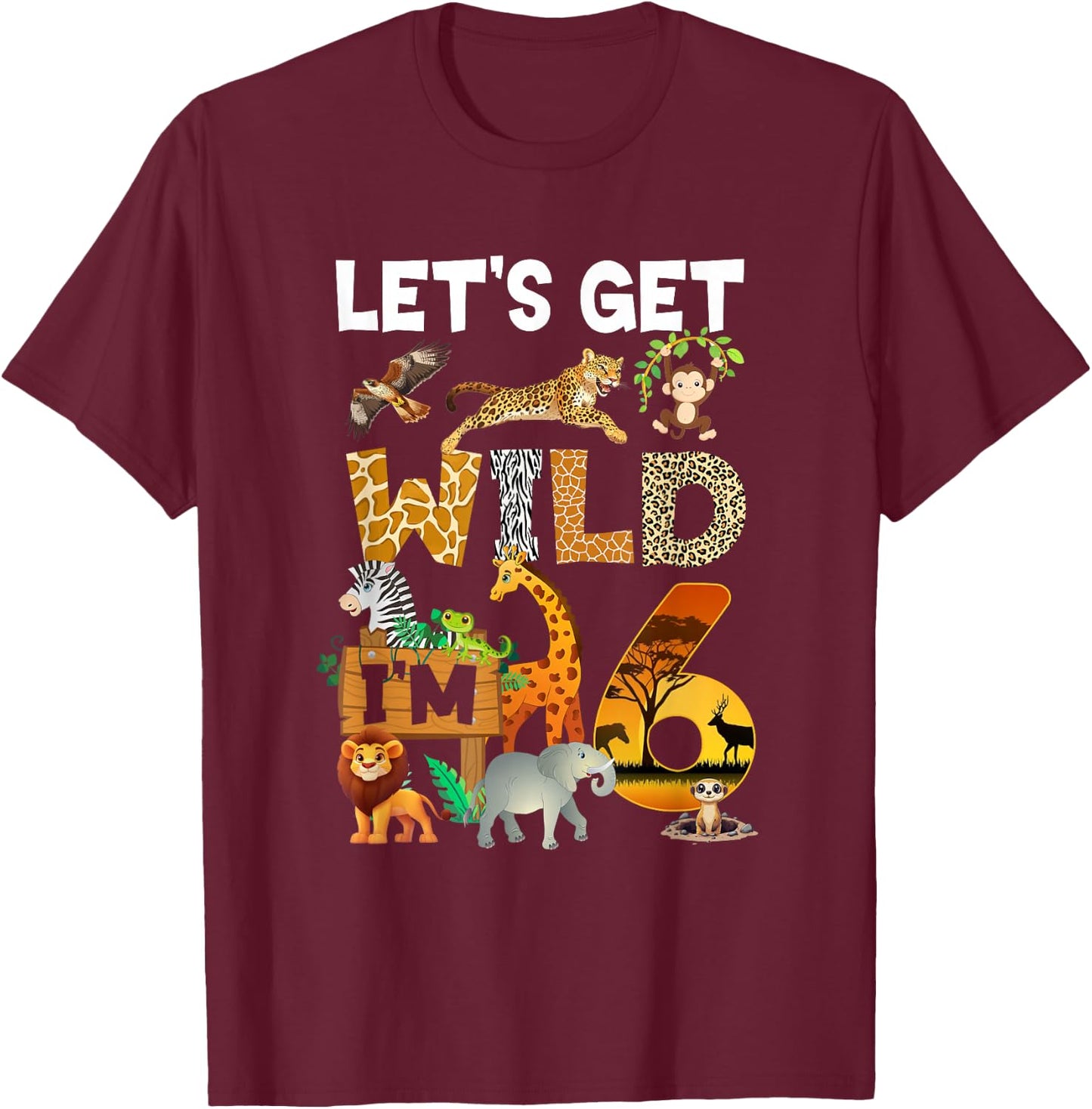 6 Year Old Zoo Birthday Safari Jungle Animal 6Th Bday T-Shirt - T-Shirt | Maroon