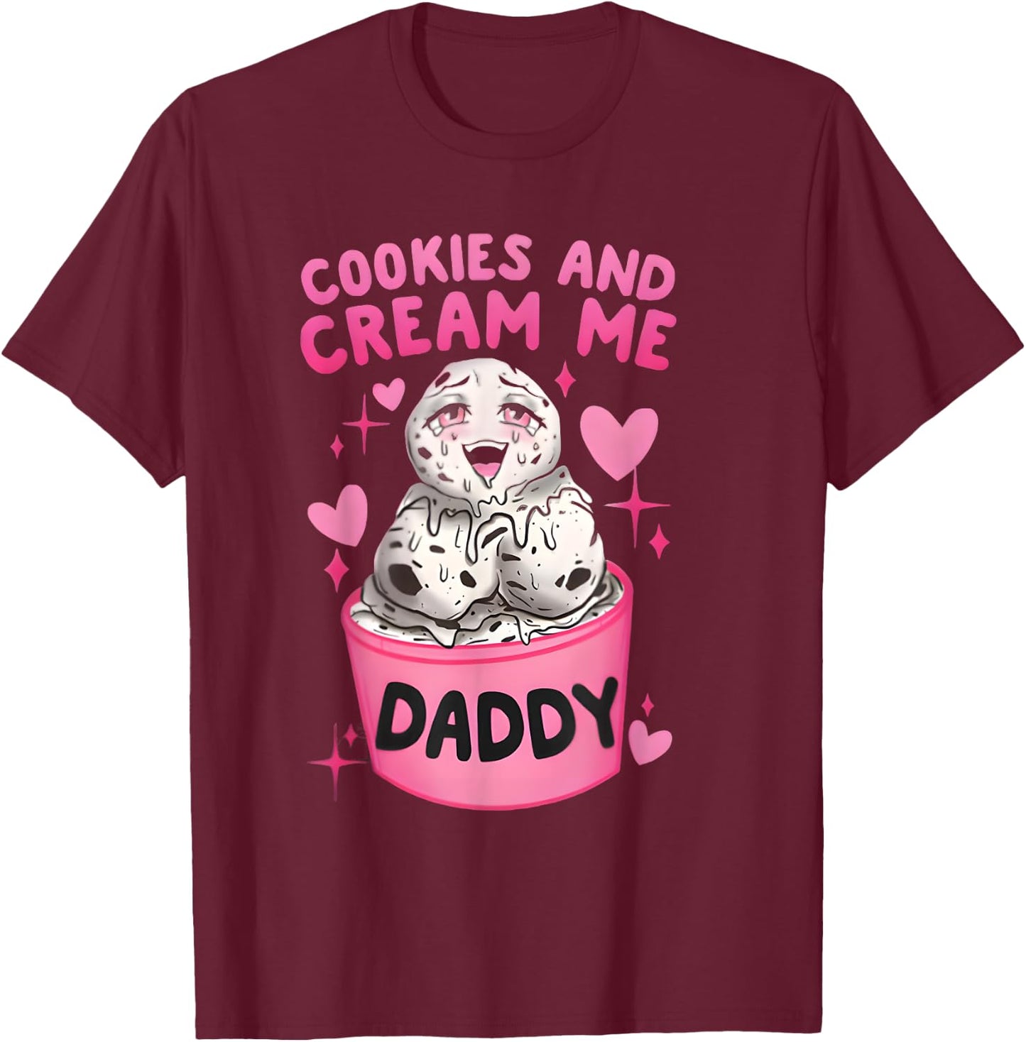 Cookies And Cream Me Daddy Funny Halloween Humor Sarcasm T-Shirt - T-Shirt | Maroon