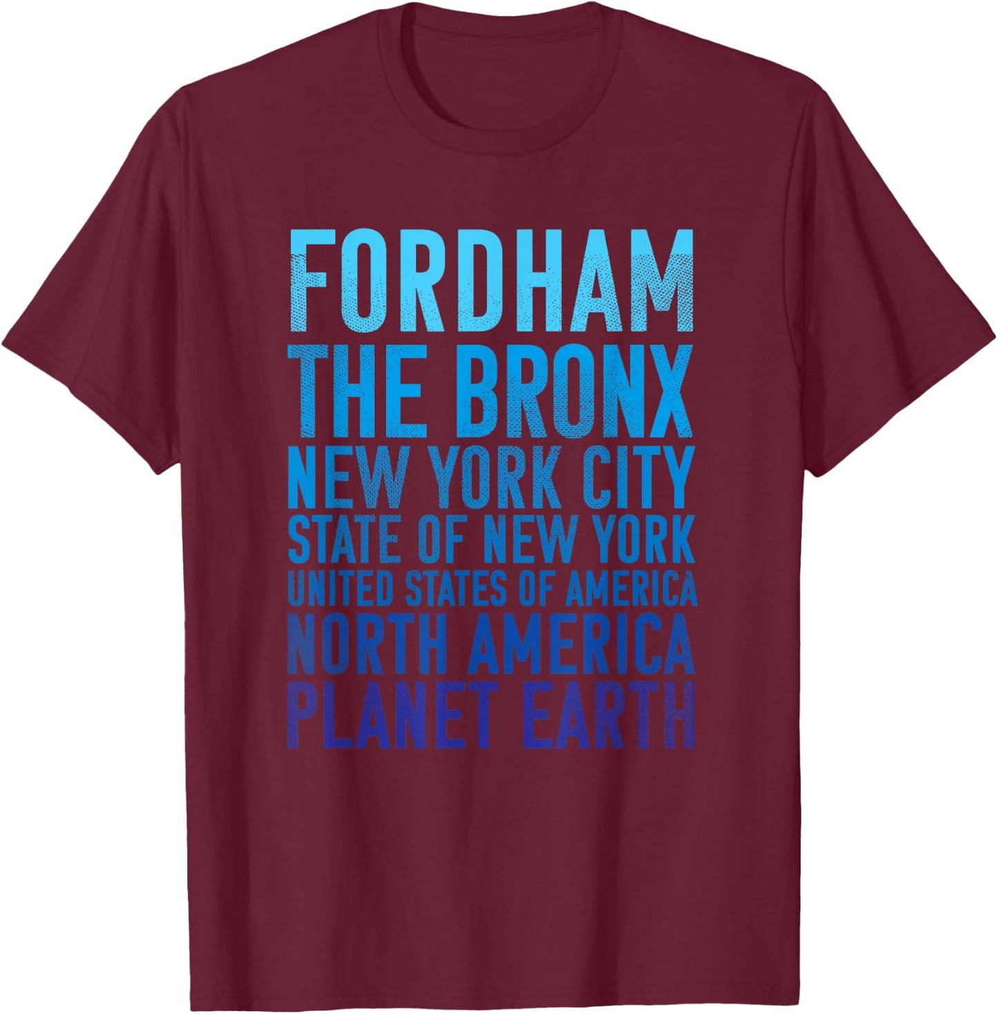 Fordham Shirt : The Bronx New York Planet Earth Bronx T-Shirt - T-Shirt | Maroon