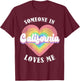 Someone In California Loves Me Heart Retro Groovy T-Shirt - T-Shirt | Maroon
