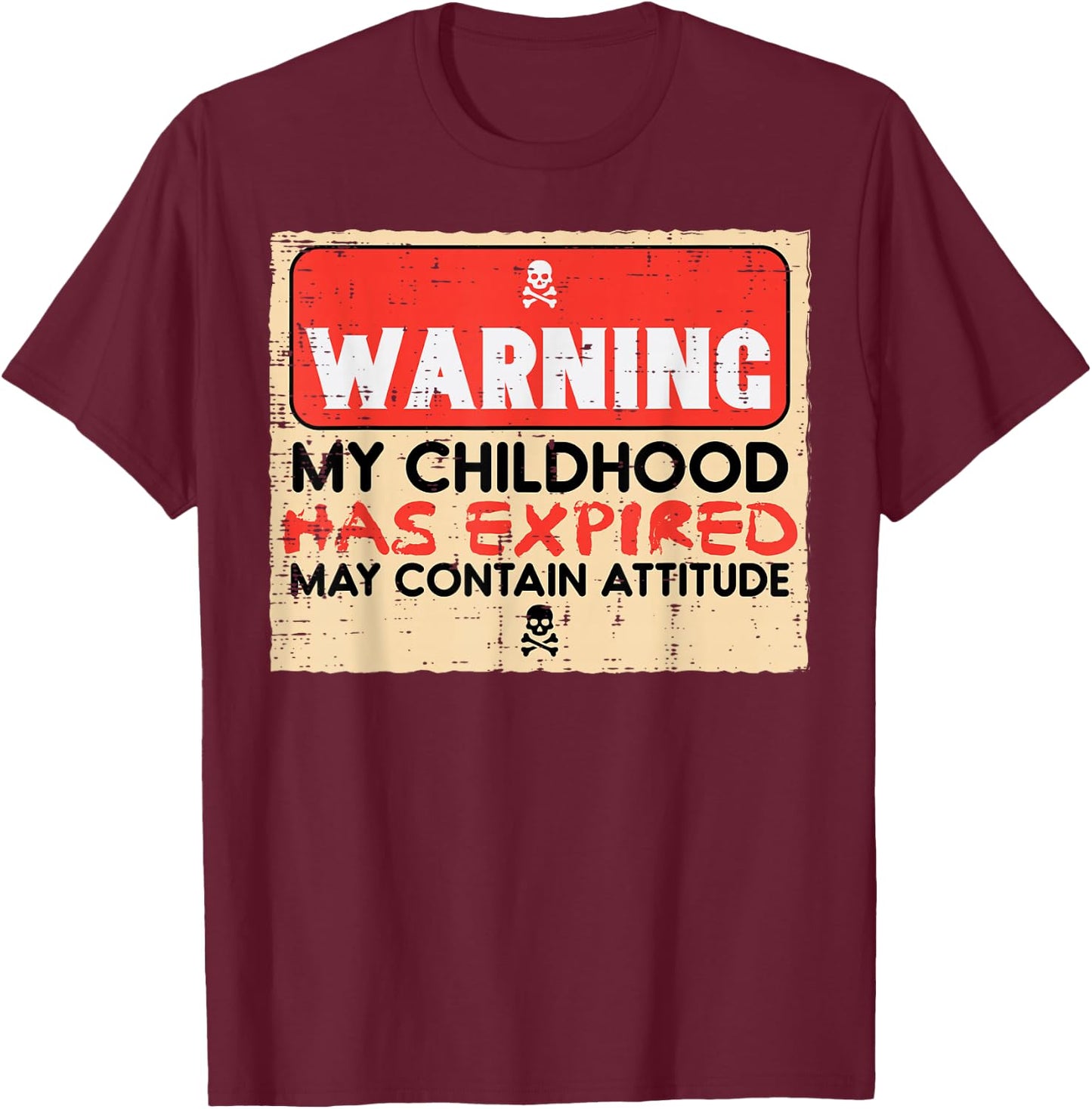 18th Birthday Warning Childhood Expired 18 Years Men Women T-Shirt - T-Shirt | Maroon