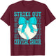 Cervical Cancer Awareness Teal Coquette Baseball Strike Out T-Shirt - T-Shirt | Maroon