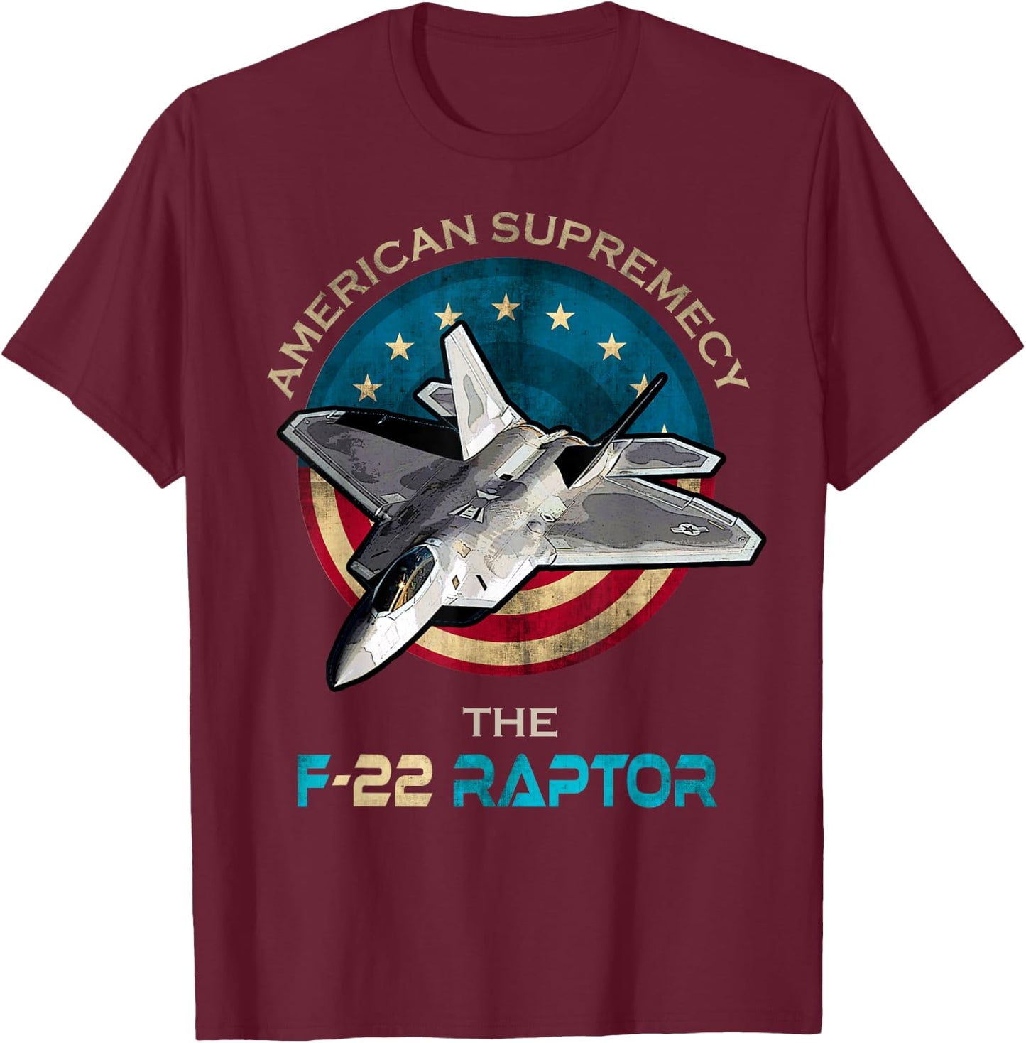F22 Raptor American Patriotic Fighter Jet 4th of July Flag T-Shirt - T-Shirt | Maroon