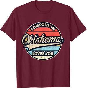 Someone In Oklahoma Loves You US State Cool Retro T-Shirt - T-Shirt | Maroon