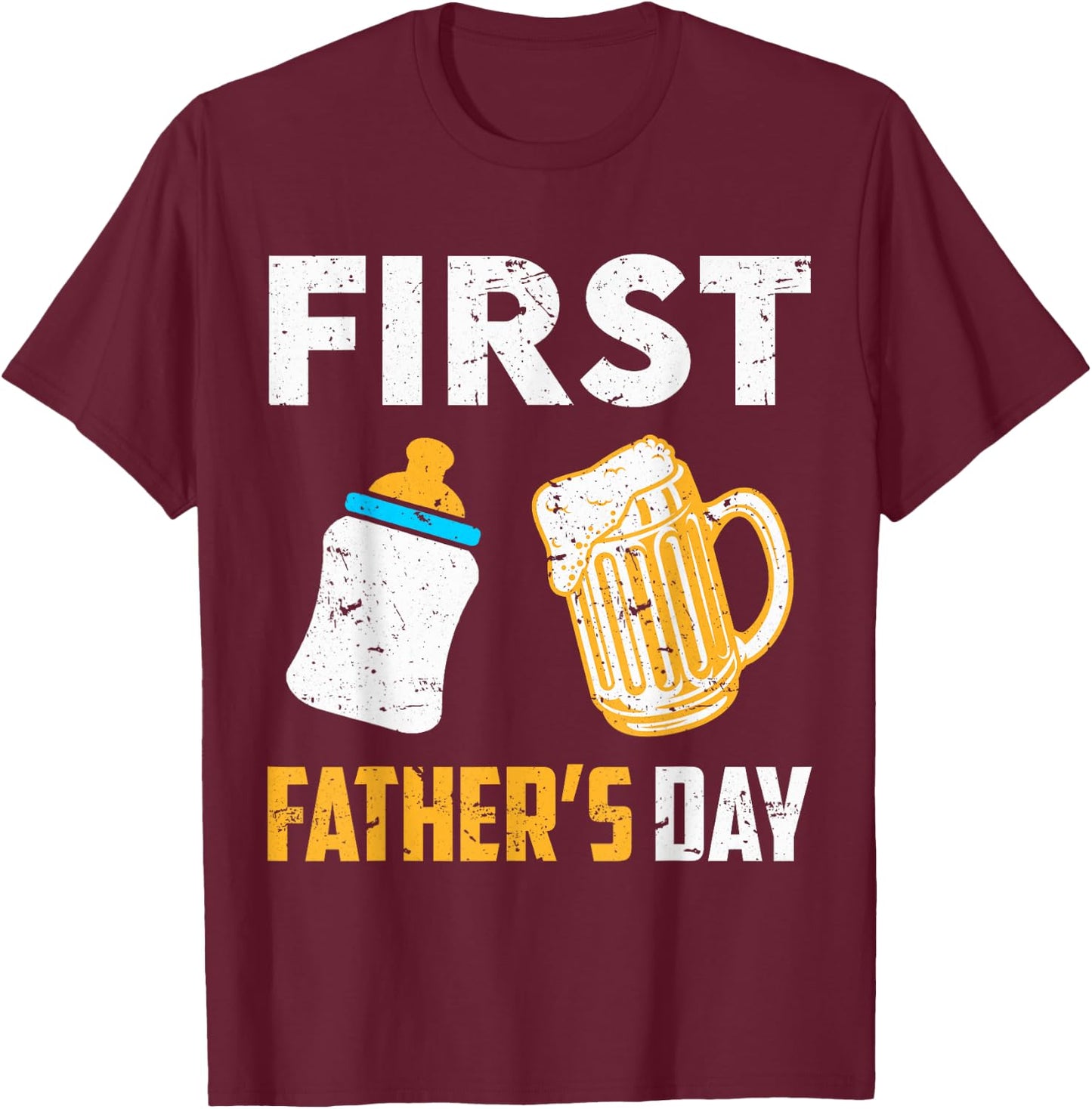 First Father's Day Beer Baby Bottle Daddy 2024 Dad Joke T-Shirt - T-Shirt | Maroon