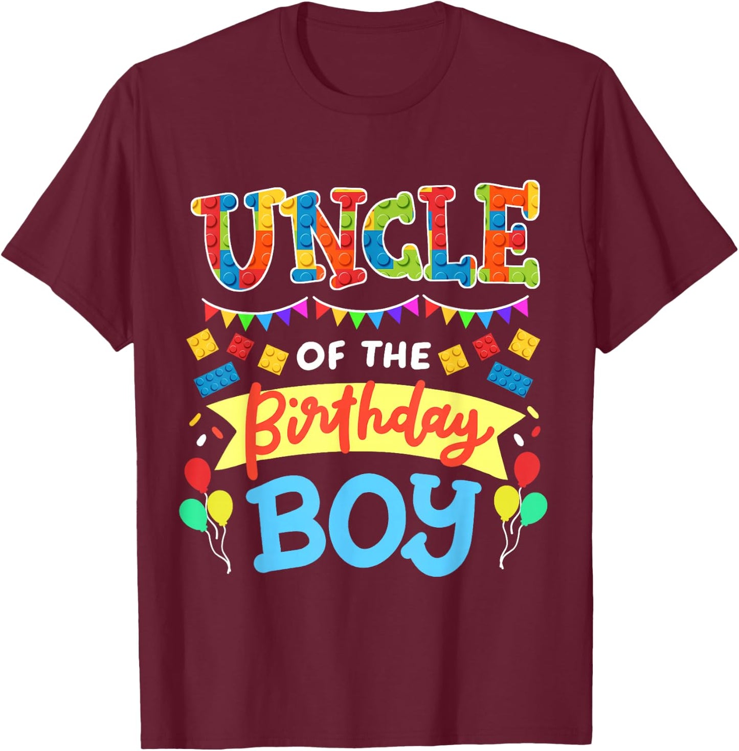 Uncle of the Birthday Boy Building Blocks Bricks Family Men T-Shirt - T-Shirt | Maroon