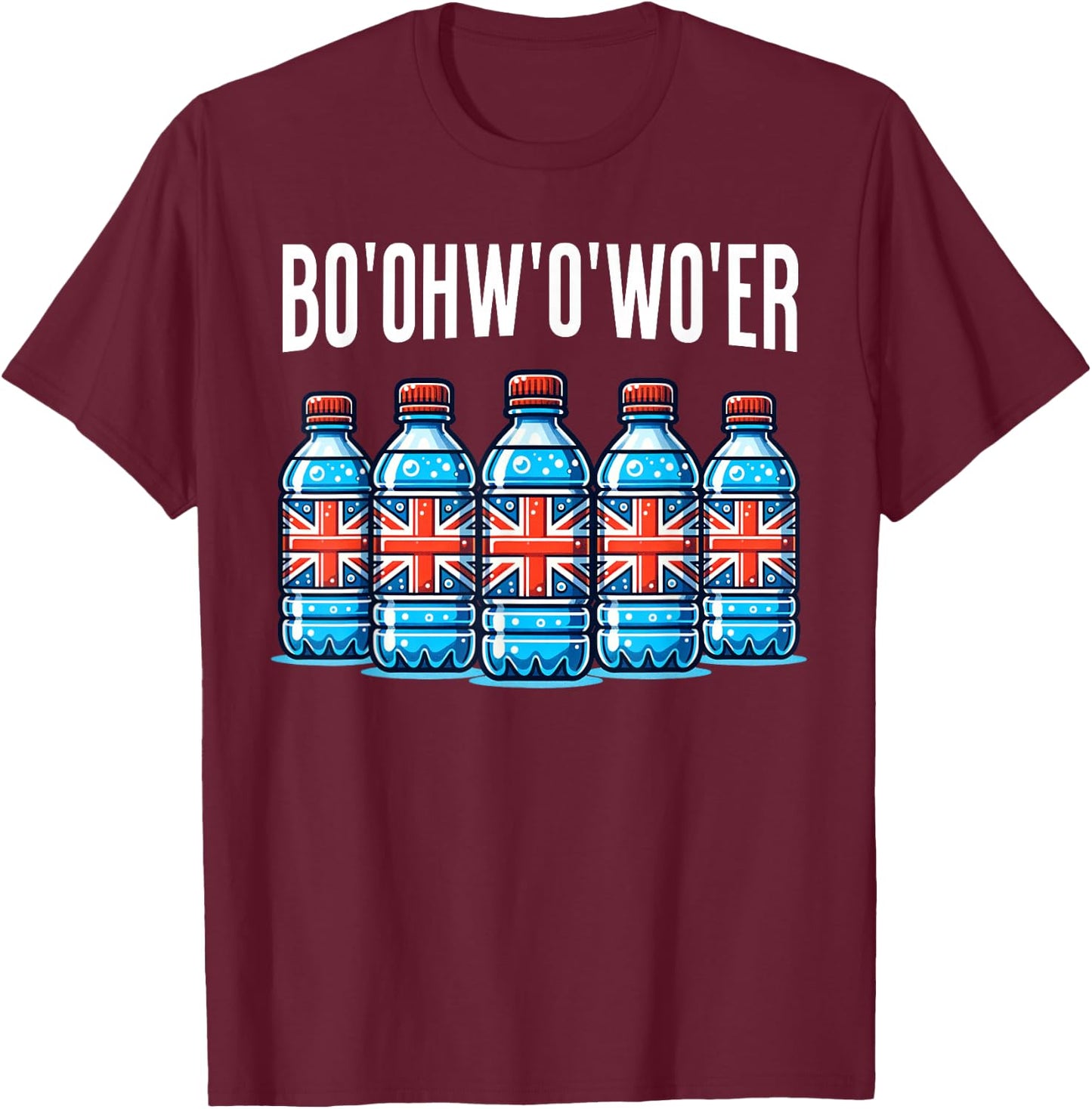 Funny British Vacation Bottle Of Water And Britain Londoner T-Shirt - T-Shirt | Maroon