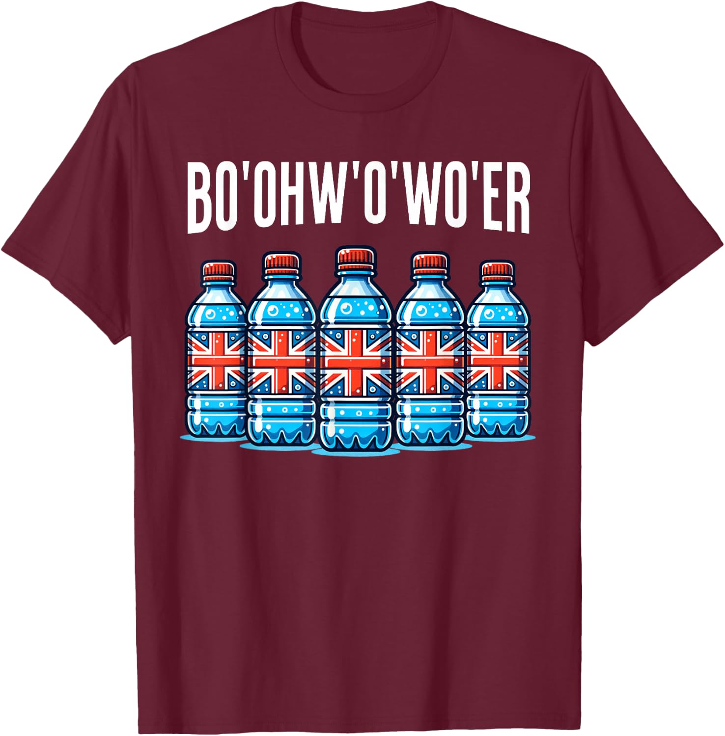Funny British Vacation Bottle Of Water And Britain Londoner T-Shirt - T-Shirt | Maroon