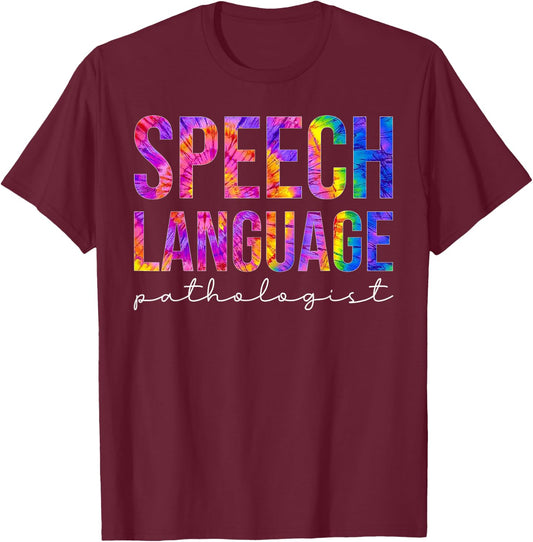 Speech Language Pathologist SLP Speech Therapy Tie dye T-Shirt - T-Shirt | Maroon