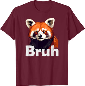 Red Panda Bruh T-Shirt - T-Shirt | Maroon