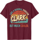 CLARK Like A Normal Person But Much Cooler Vintage T-Shirt - T-Shirt | Maroon