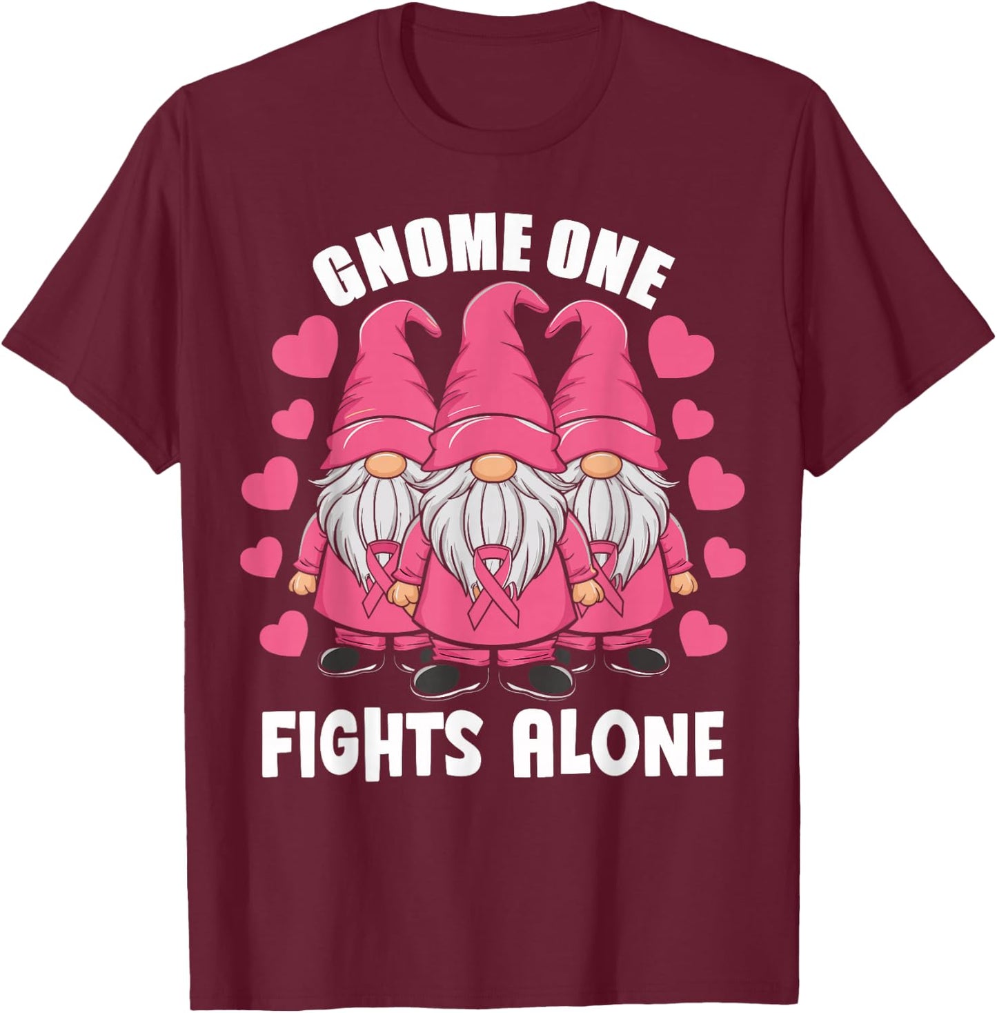 Gnome One Fights Alone Breast Cancer Awareness Support T-Shirt - T-Shirt | Maroon