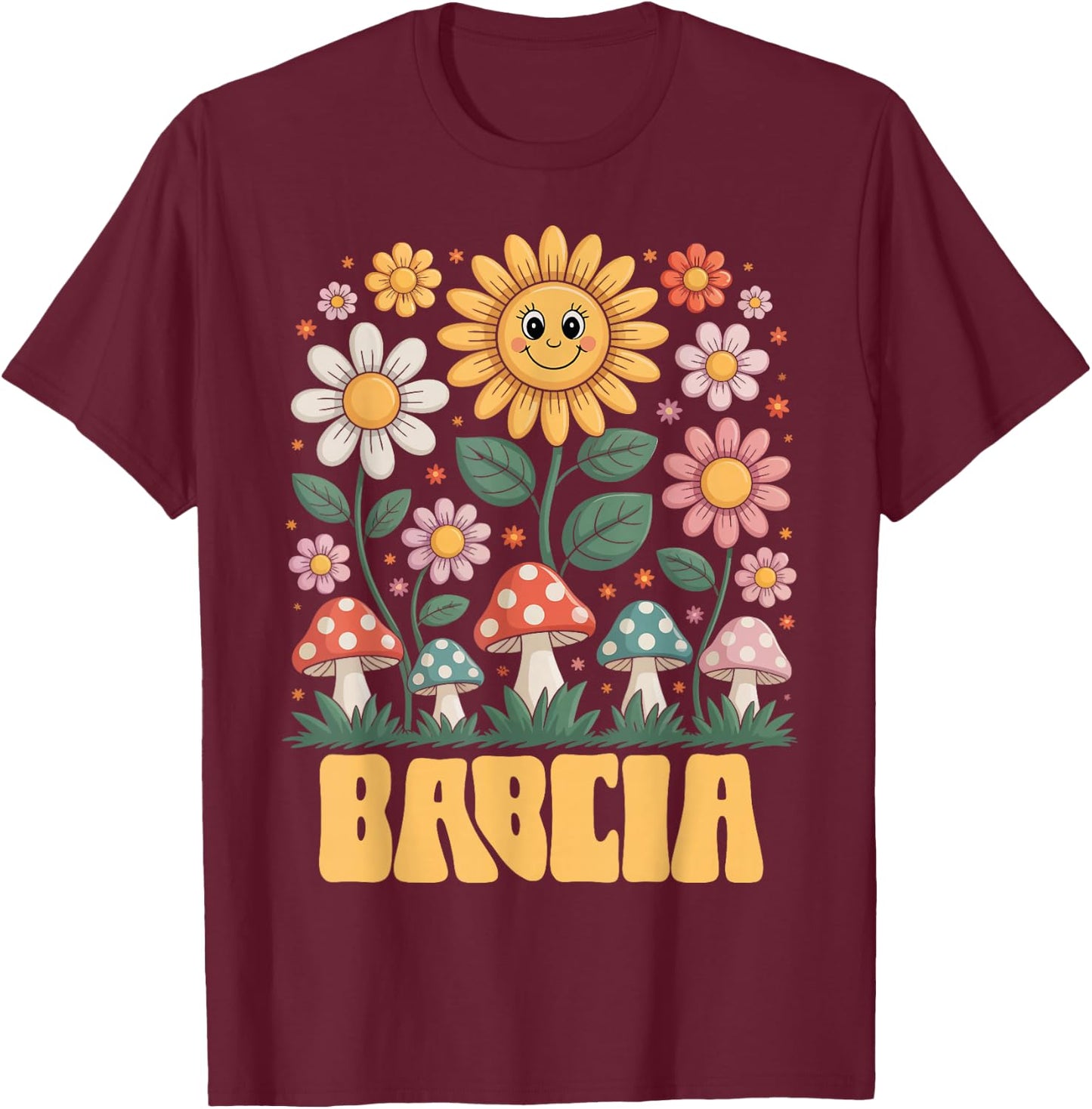Babcia Mother’s Day Floral Sunflower Mushroom Style T-Shirt - T-Shirt | Maroon