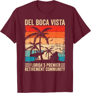 Funny Novelty Design Del Boca Vista Retirement T-Shirt - T-Shirt | Maroon