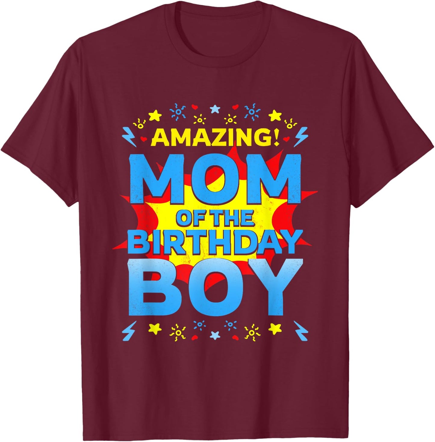 Mom Of The Birthday Boy Superhero Comic Family Amazing T-Shirt - T-Shirt | Maroon