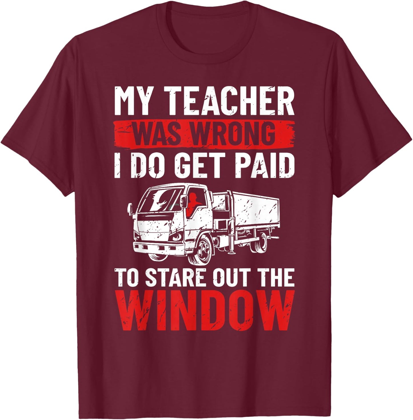 18 Wheeler Semi-trailer Trucker Truck Driving Truck Driver T-Shirt - T-Shirt | Maroon