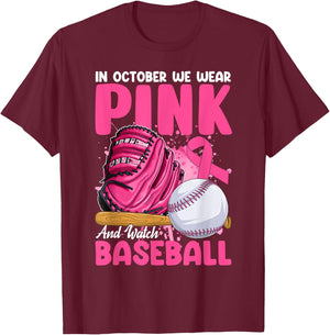 In October We Wear Pink & Watch Baseball Breast Cancer Women T-Shirt - T-Shirt | Maroon