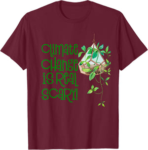 Climate Change Is Really Scary- Outfit Ecology- Earth Day T-Shirt - T-Shirt | Maroon