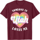 Someone In Utah Loves Me Heart Retro Groovy T-Shirt - T-Shirt | Maroon