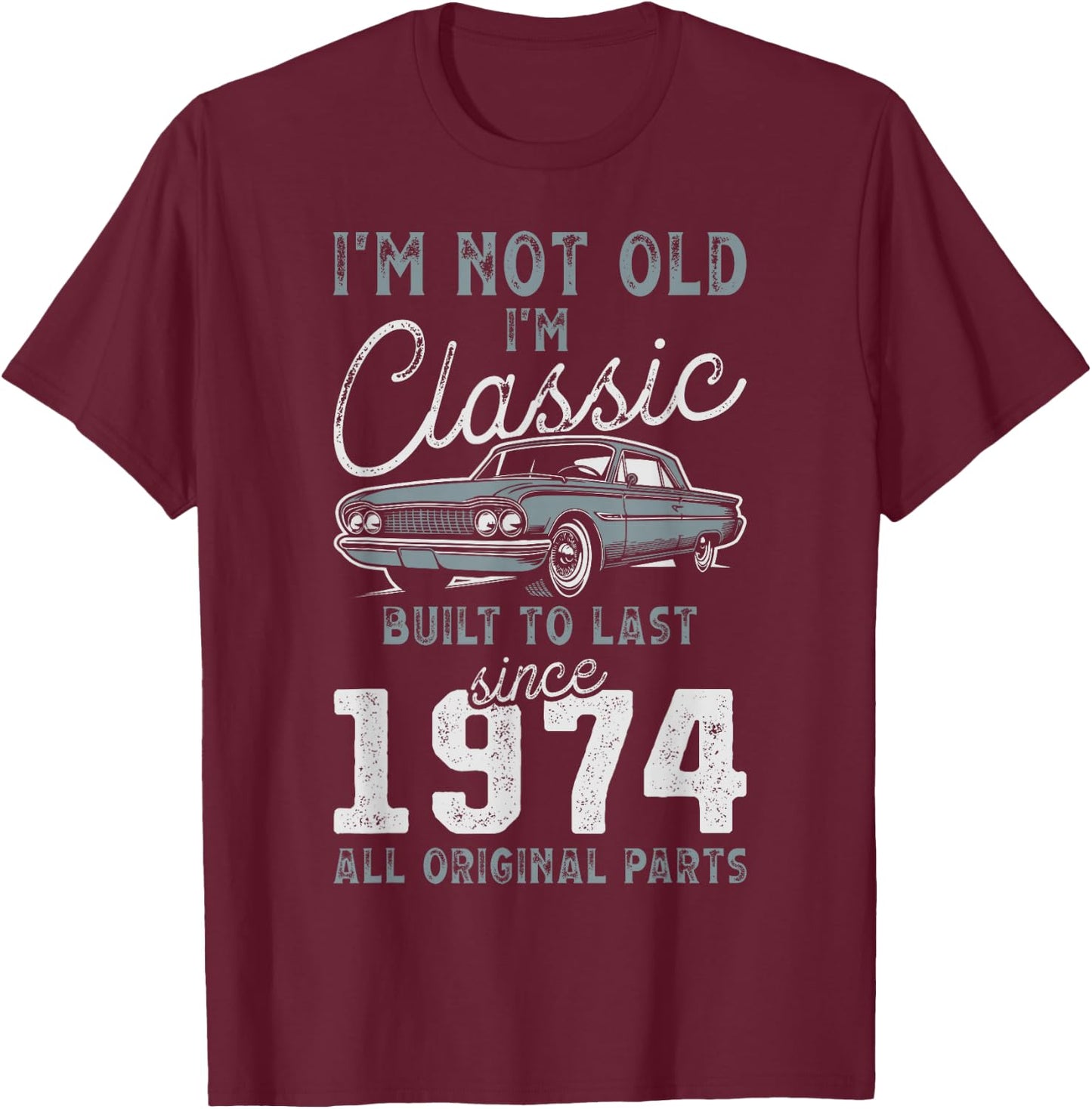 1974 Classic Car 51st Birthday T-Shirt - T-Shirt | Maroon