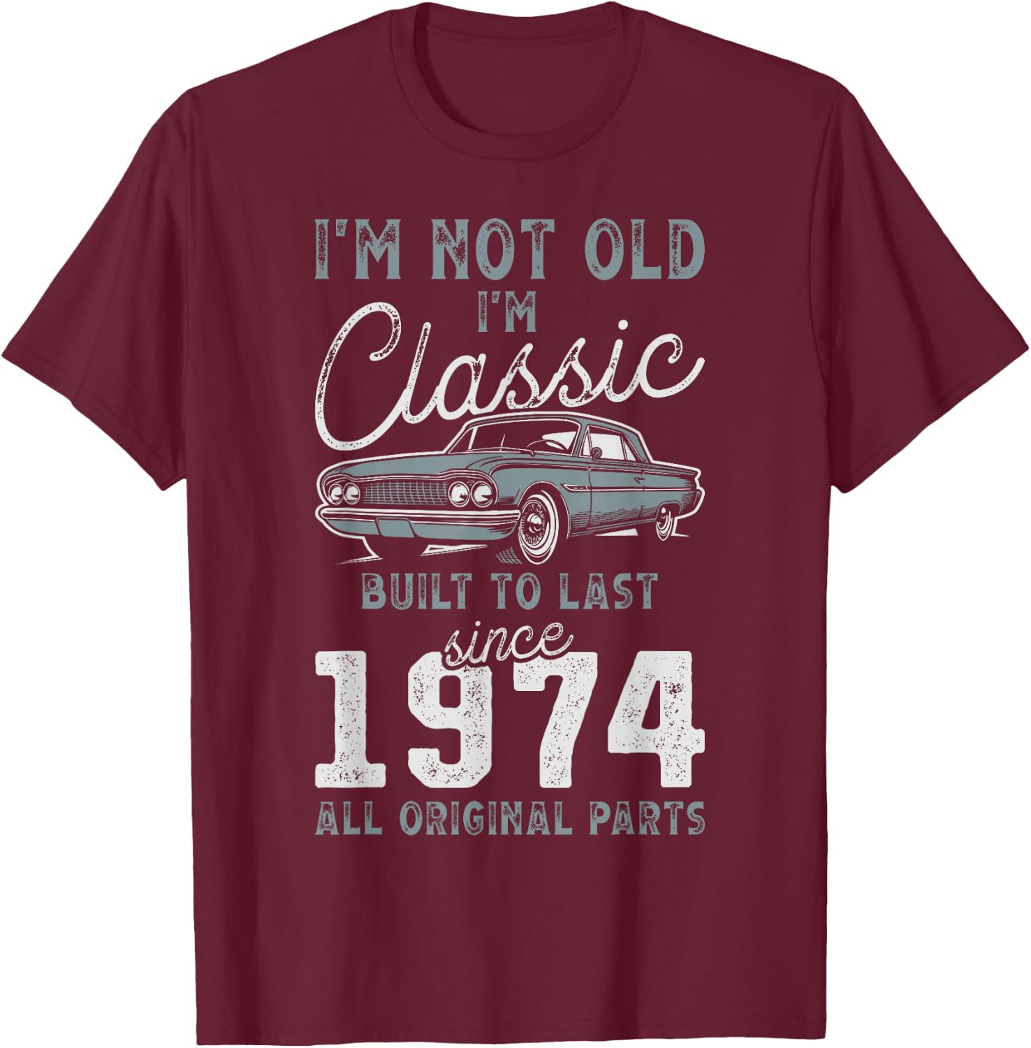 1974 Classic Car 51st Birthday T-Shirt - T-Shirt | Maroon
