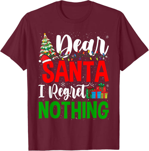 Funny Christmas Xmas Humor Dear Santa I Regret Nothing