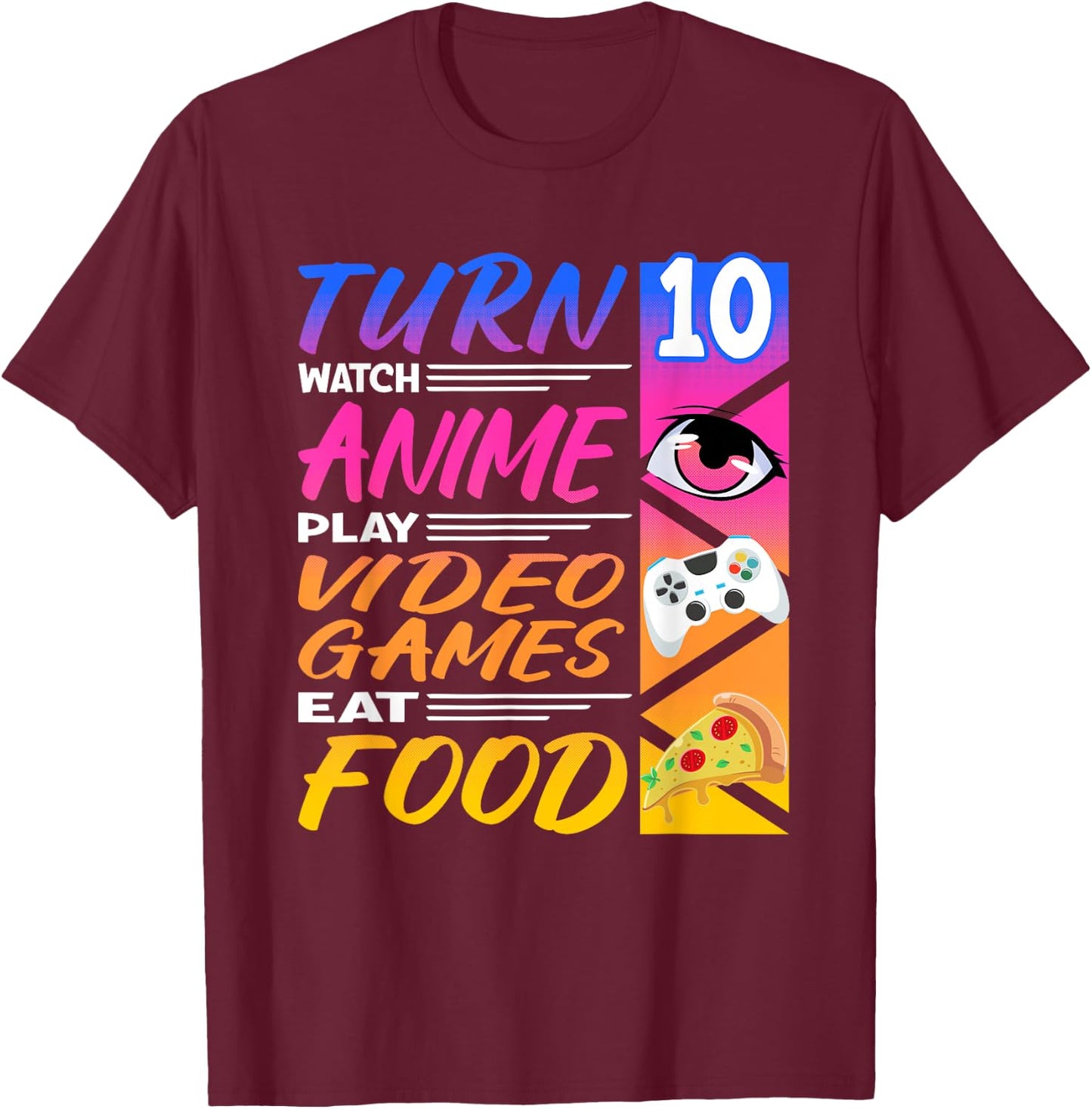 10th Birthday I Manga I Gamer I 90s Kawaii Pizza Anime T-Shirt - T-Shirt | Maroon