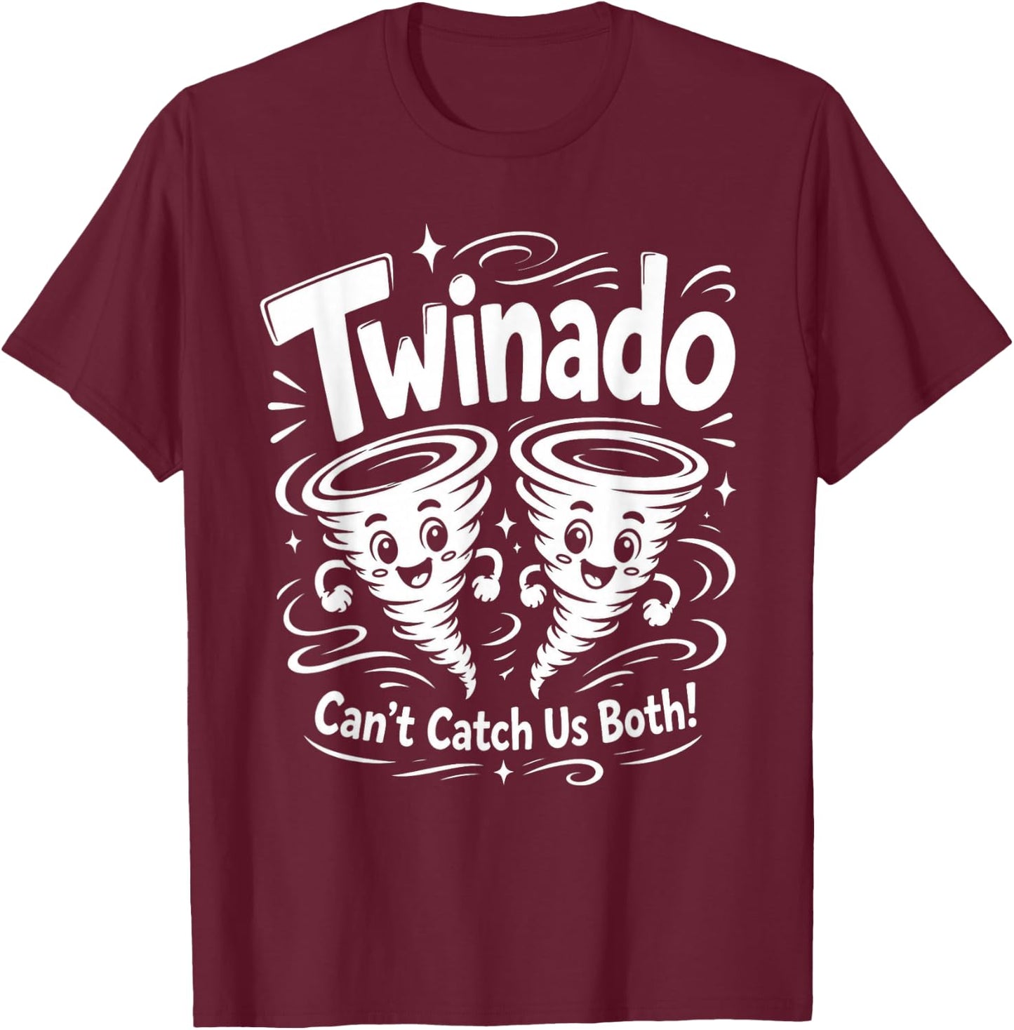 Twinado Can't Catch Us Both Funny Twin Kids Boy Girl T-Shirt - T-Shirt | Maroon