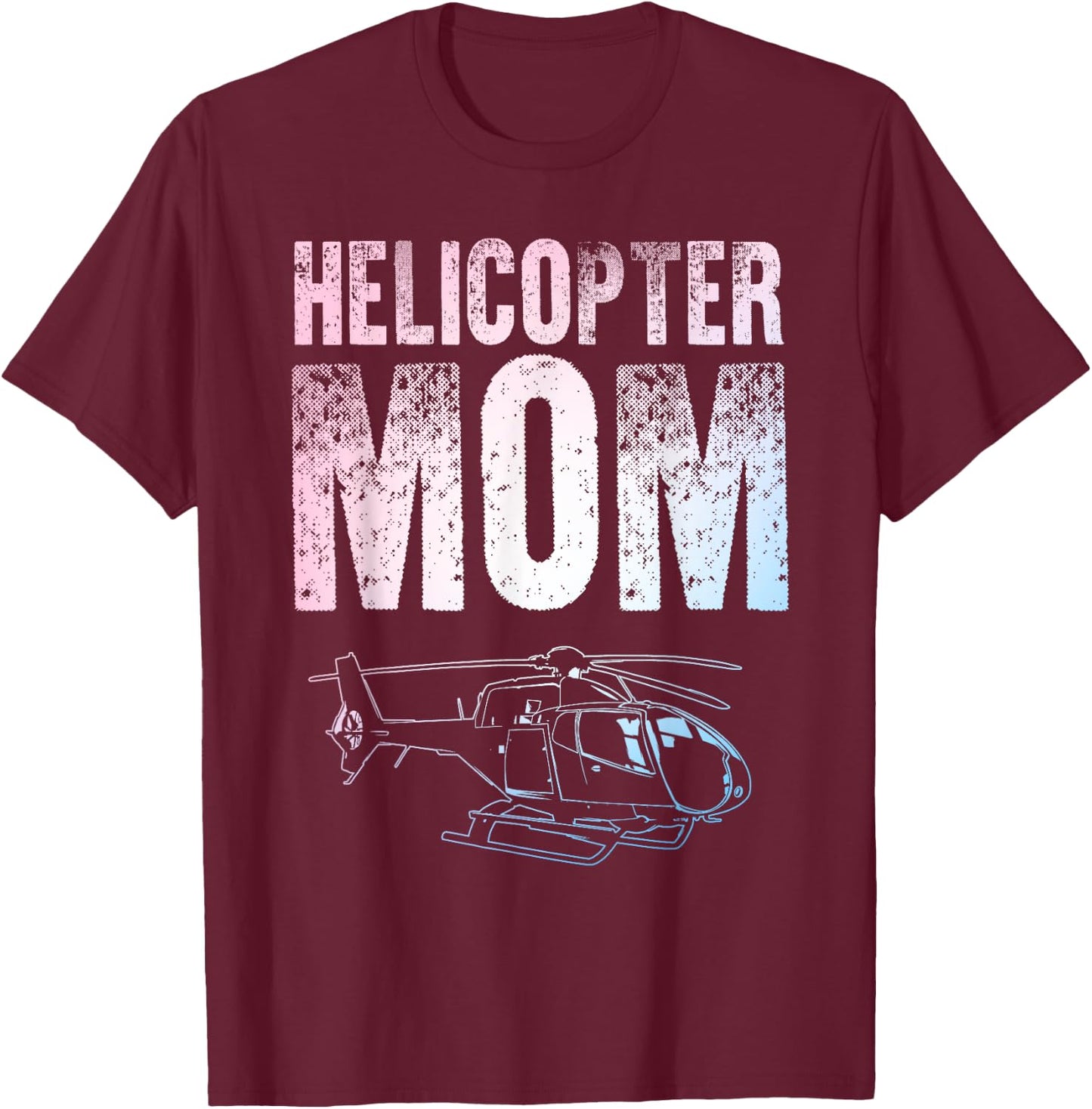 Cool Helicopter Mom Art Heli Mom Helicopter Pilot T-Shirt - T-Shirt | Maroon