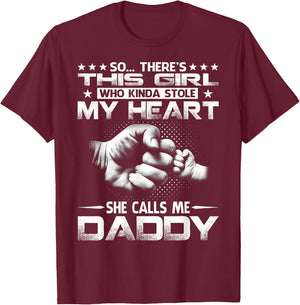 This Girl Who Kinda Stole My Heart She Calls Me Daddy T-Shirt - T-Shirt | Maroon