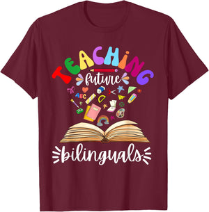 Cute Teaching Future Bilinguals Teacher Language Teachers T-Shirt - T-Shirt | Maroon