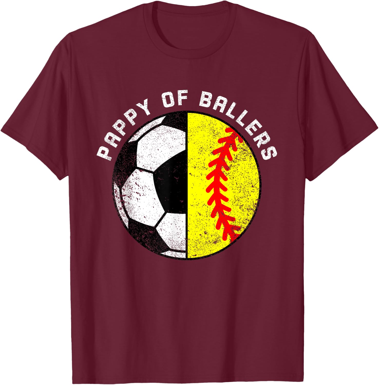 Pappy Of Ballers Funny Soccer Softball Pappy T-Shirt - T-Shirt | Maroon