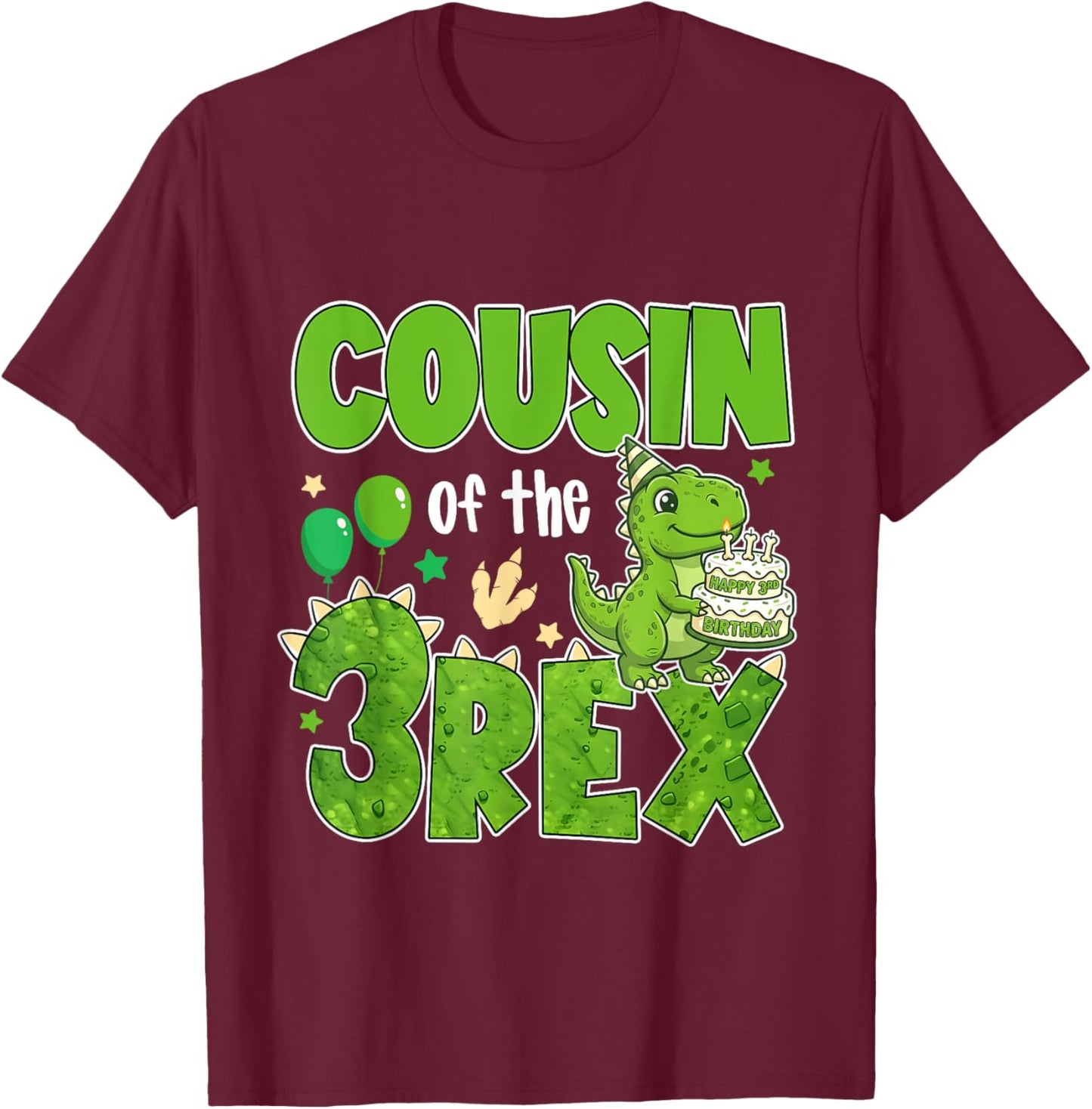 Cousin of The Three Rex Birthday Dinosaur Family Matching T-Shirt - T-Shirt | Maroon