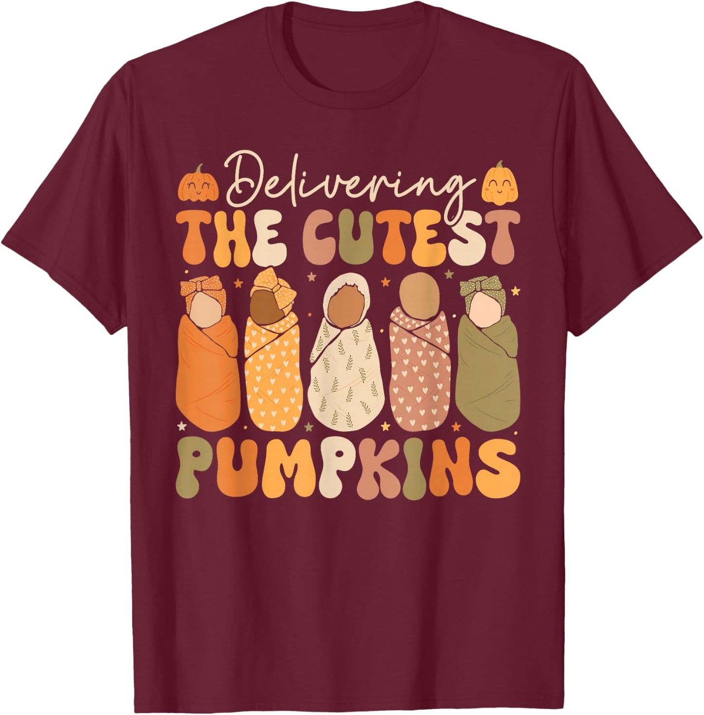 Delivering The Cutest Pumpkins Halloween L and D Nurse Fall T-Shirt - T-Shirt | Maroon