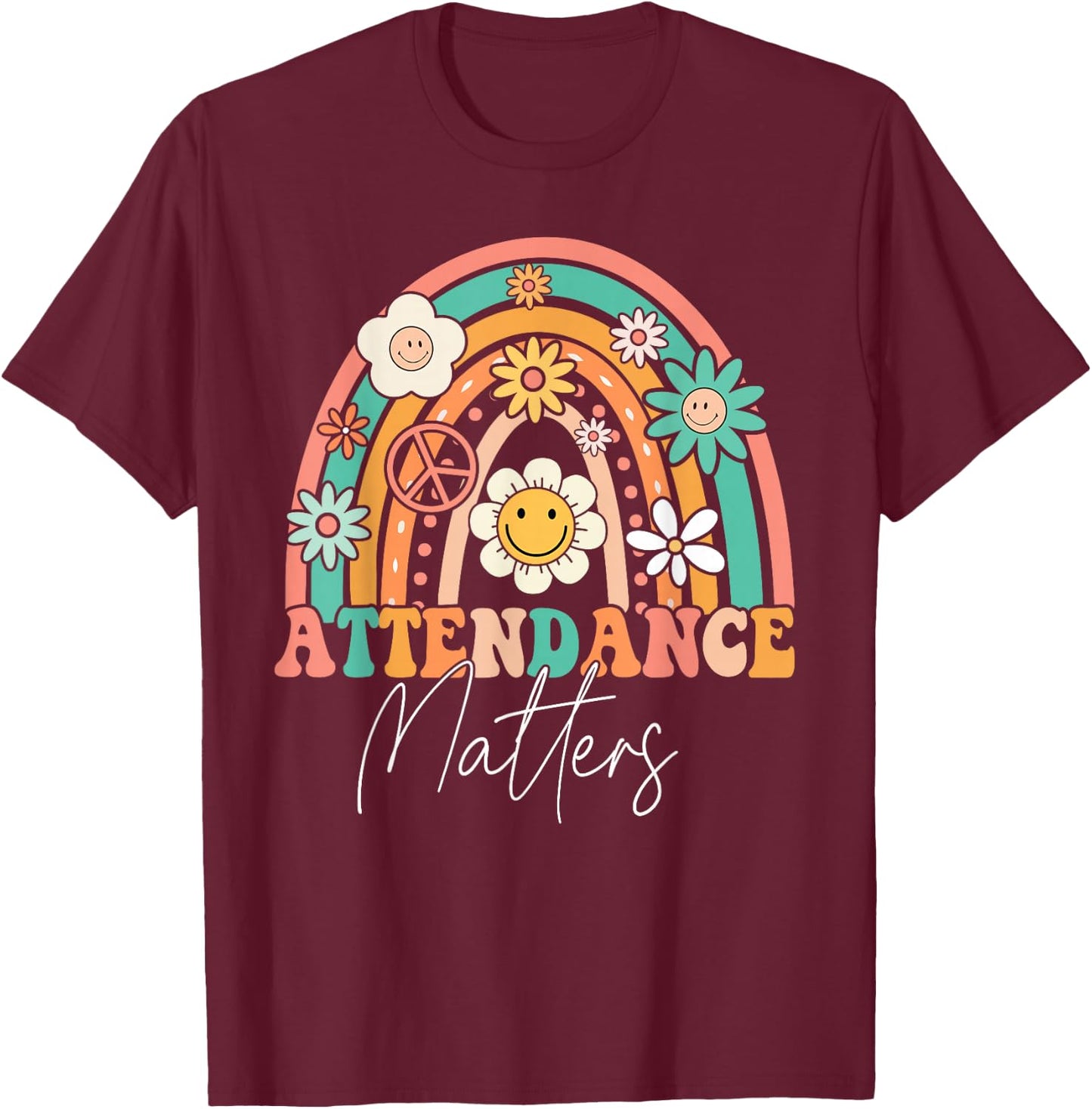 Attendance Matters Groovy School Student Class Attendance T-Shirt - T-Shirt | Maroon