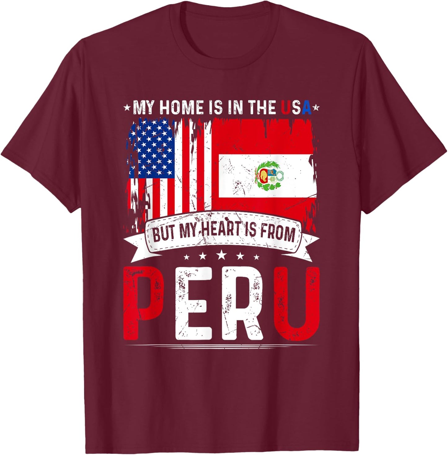 My Home USA My Heart is From Peru Flag American Peruvian T-Shirt - T-Shirt | Maroon