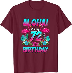Aloha 72nd Birthday Flamingo Hawaii 72 Years Old Women T-Shirt - T-Shirt | Maroon
