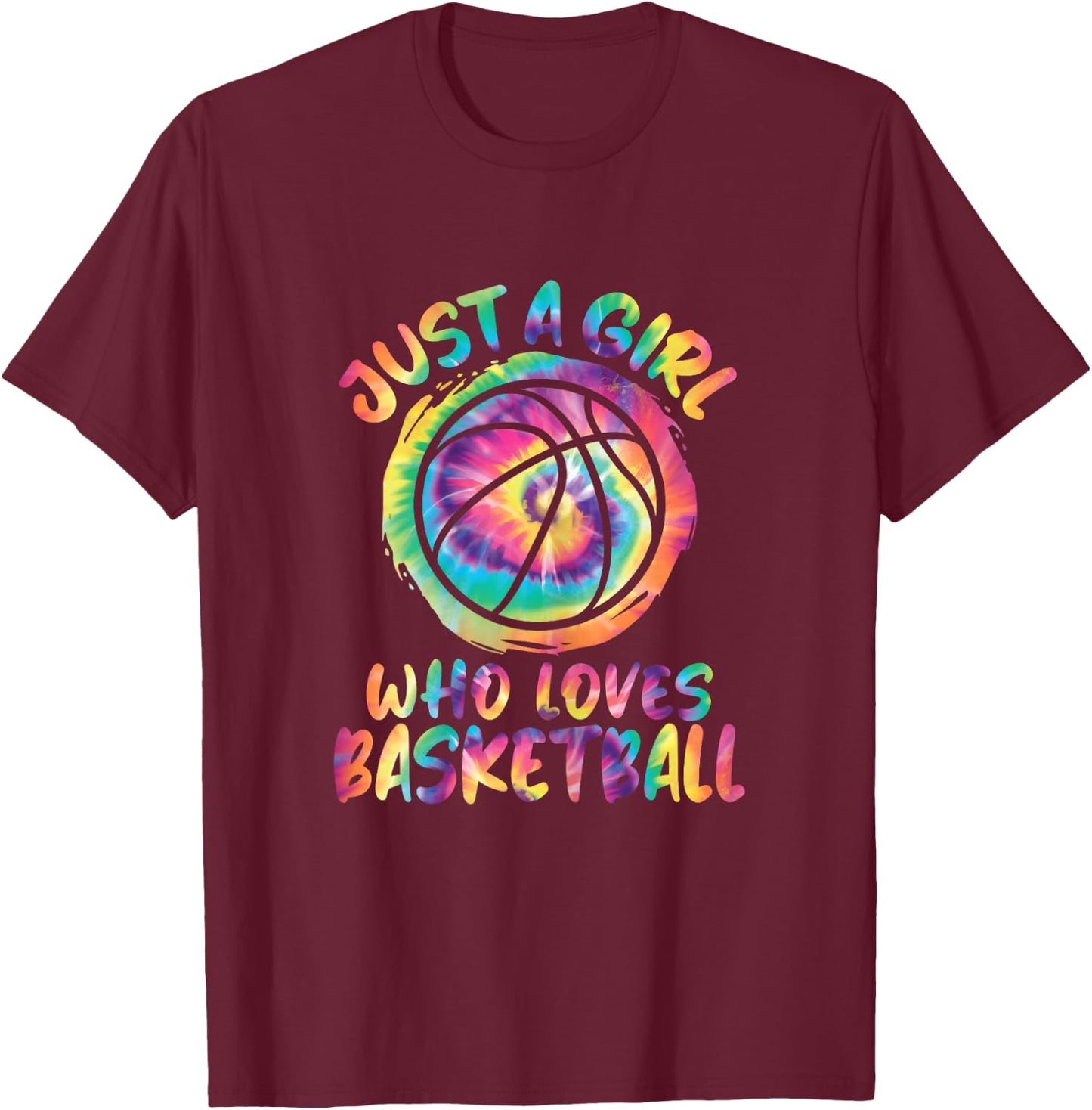 Just A Girl Who Loves Basketball Girls Basketball Player T-Shirt - T-Shirt | Maroon
