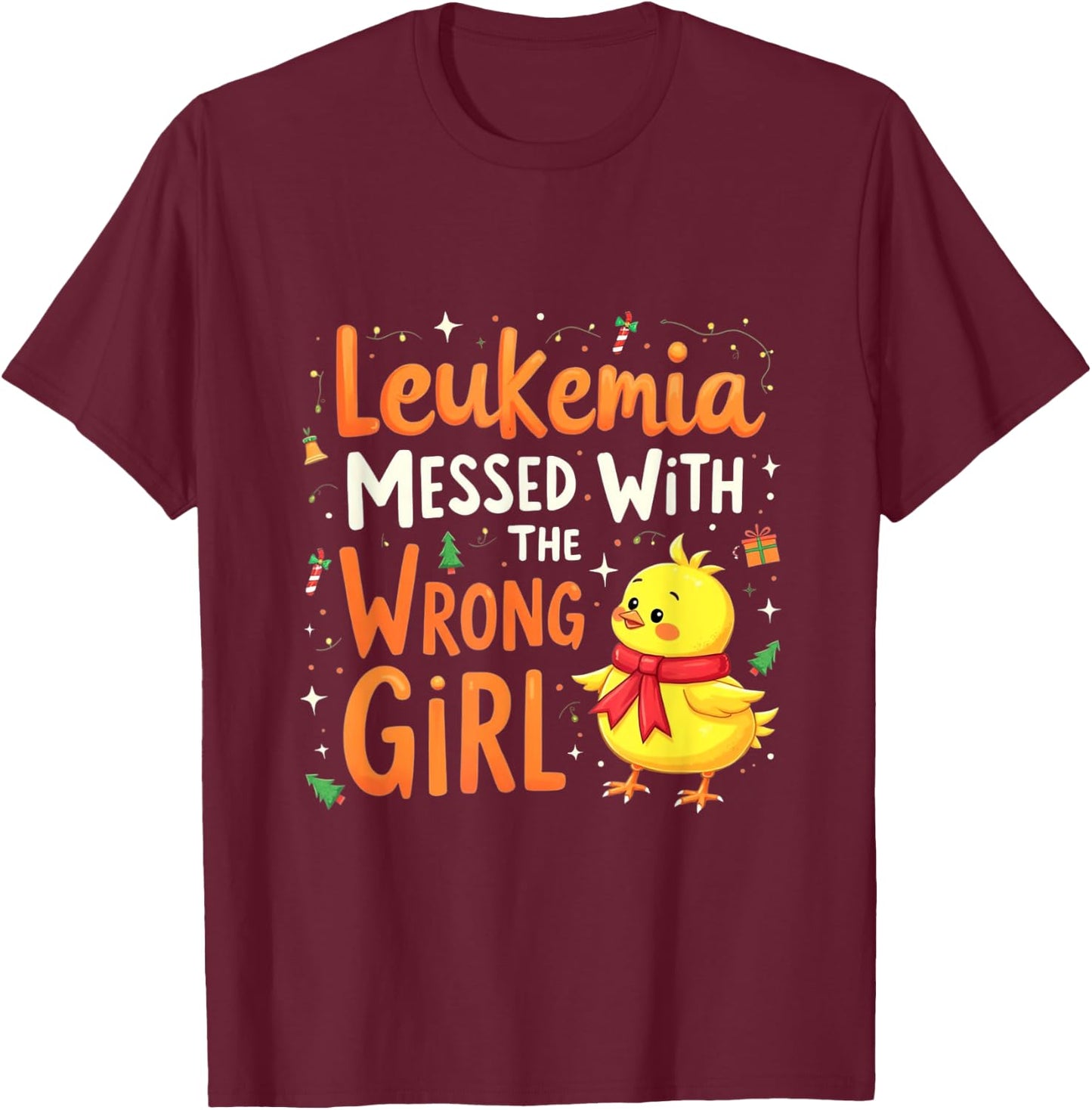 Leukemia Messed With a Wrong Girl T-Shirt - T-Shirt | Maroon