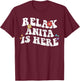 Retro Groovy Relax ANITA Is Here Funny Mother's Day Name T-Shirt - T-Shirt | Maroon