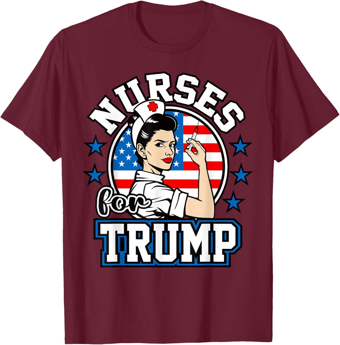 Nurses For Trump 2024 Donald Trump USA America Flag Nursing T-Shirt - T-Shirt | Maroon