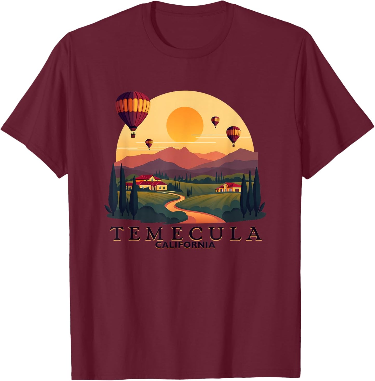 Temecula California Hot Air Balloon Winery Scenic Sunset T-Shirt - T-Shirt | Maroon