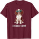 Funny Do What I Want Brittany Spaniel Lover T-Shirt - T-Shirt | Maroon