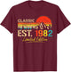 Classic Est 1982 Limited Edition Men Women Vintage Birthday T-Shirt - T-Shirt | Maroon