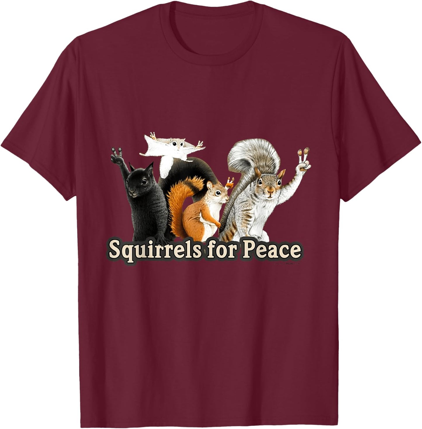Squirrels For Peace T-Shirt - T-Shirt | Maroon