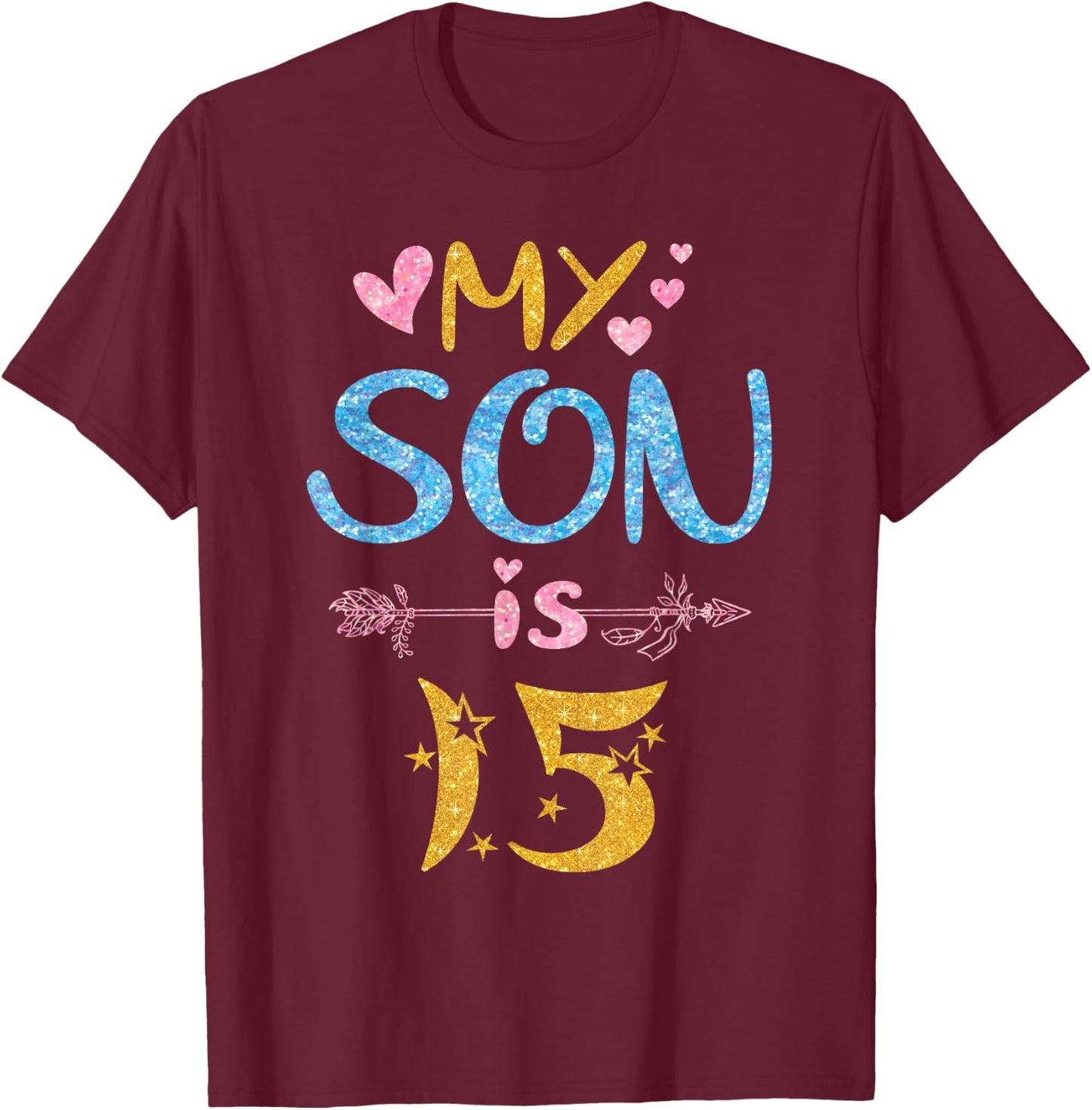 Mother Father Mom Dad Happy Birthday My Son Is 15 Years Old T-Shirt - T-Shirt | Maroon