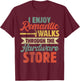 I Enjoy Romantic Walks Through The Hardware Store Funny Dad T-Shirt - T-Shirt | Maroon