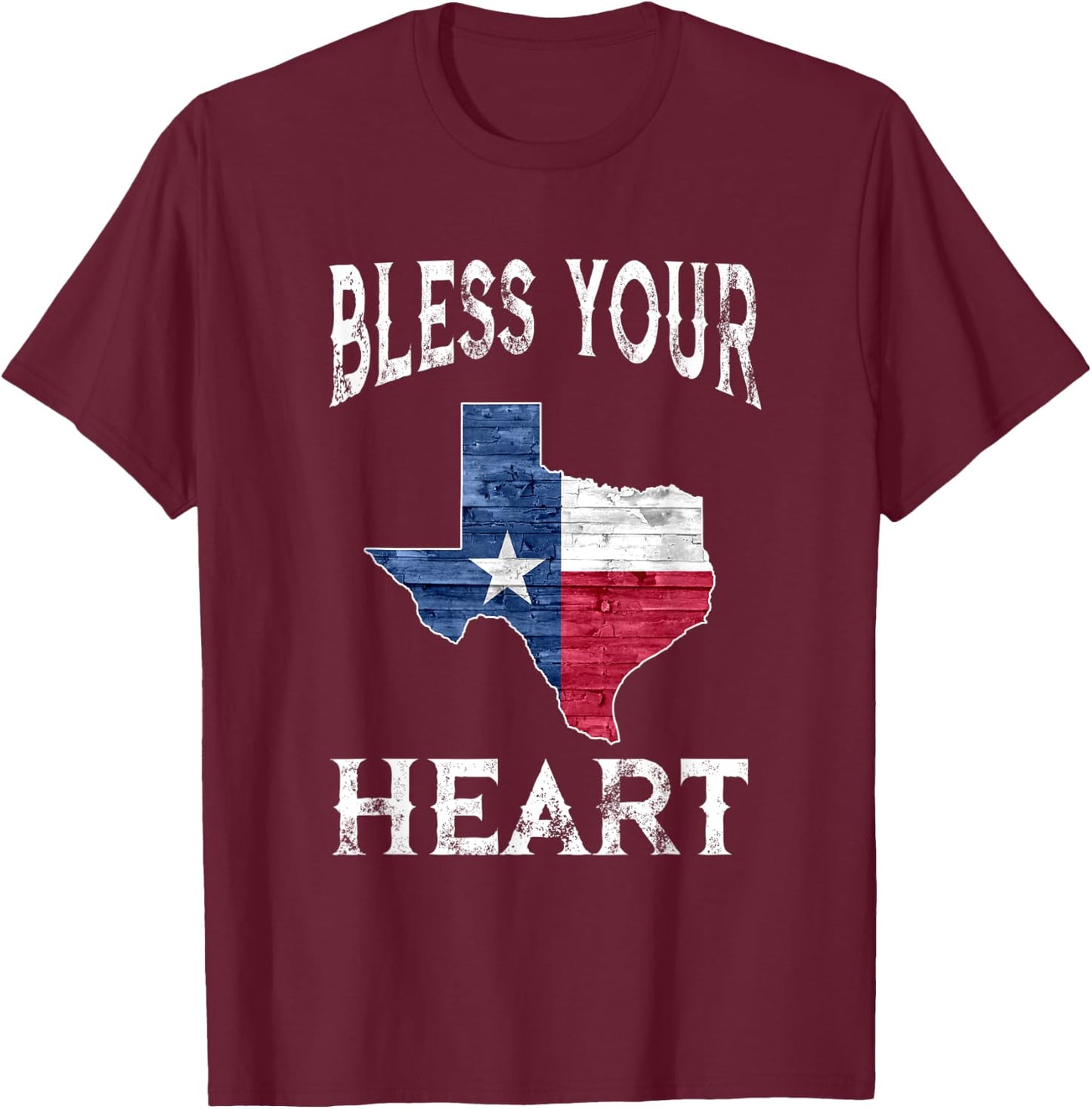 Bless Your Heart Southern Slang Texas State Flag T-Shirt - T-Shirt | Maroon