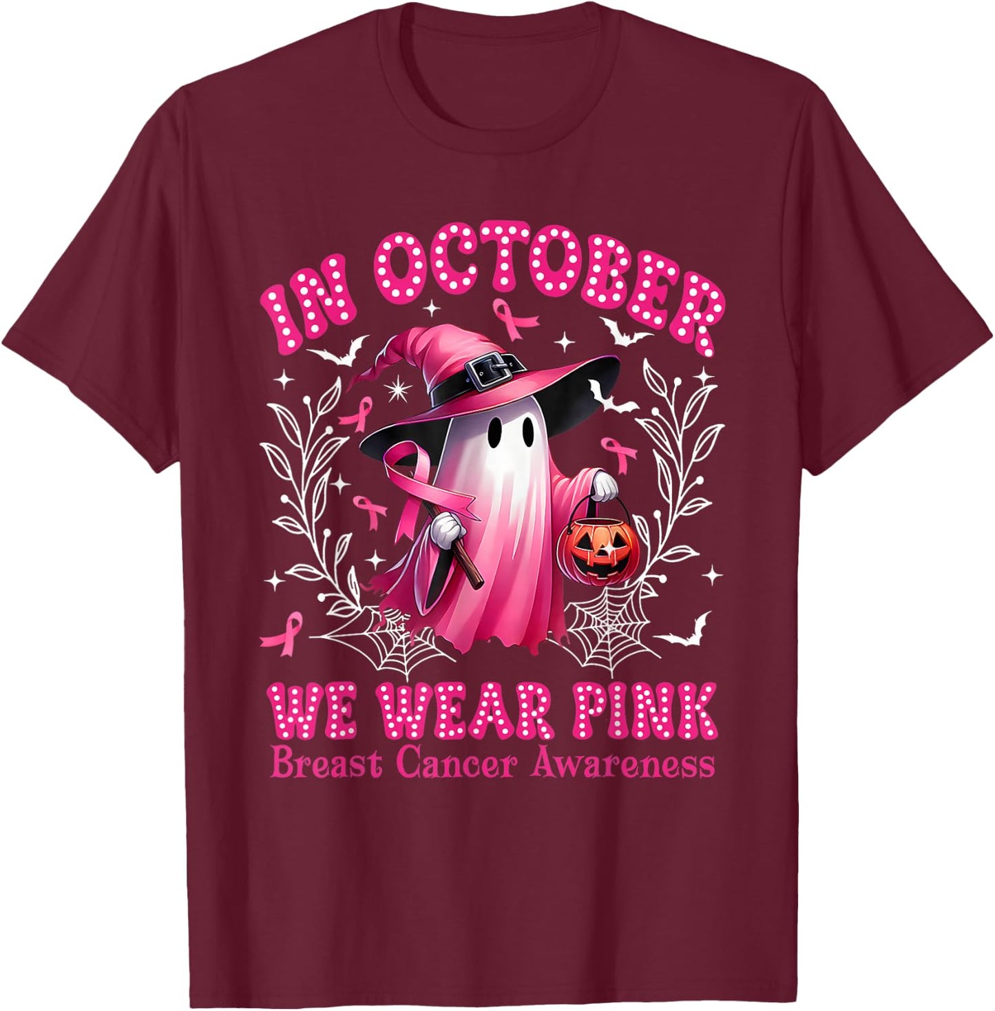 In October We Wear Pink Ghost Witch Breast Cancer Awareness T-Shirt - T-Shirt | Maroon